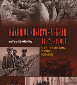 Publica cartea ta la Editura Stiintifica Lumen 07 Razboiul Sovieto Afghan XENOFONTOV C1