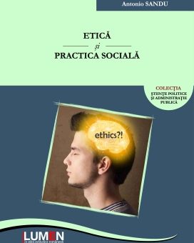 Publica cartea ta la Editura Stiintifica Lumen Etica si practica SANDU