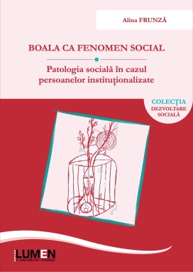Publica cartea ta la Editura Stiintifica Lumen FRUNZA Boala ca fenomen