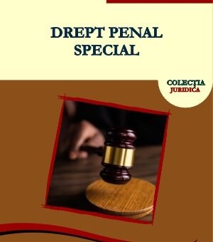Publica cartea ta la Editura Stiintifica Lumen Csmall Drept penal special PAVALEANU 2021 A5